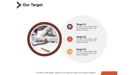 Our Target Business Marketing Strategy Ppt PowerPoint Presentation Styles Objects