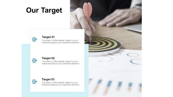 Our Target Goal Arrow Ppt PowerPoint Presentation Styles Rules