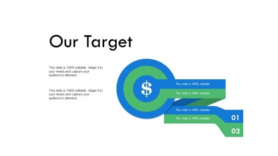 Our Target Goal Arrows Ppt PowerPoint Presentation File Deck