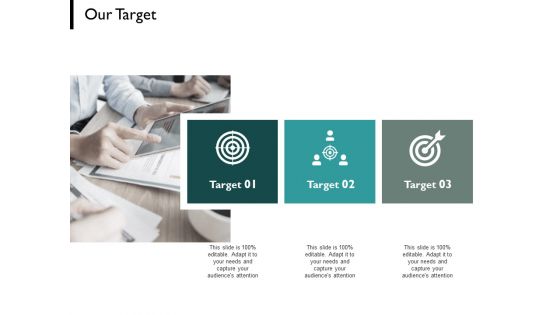 Our Target Goal Arrows Ppt PowerPoint Presentation Pictures Example Introduction