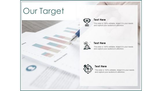 Our Target Goal Ppt PowerPoint Presentation Designs