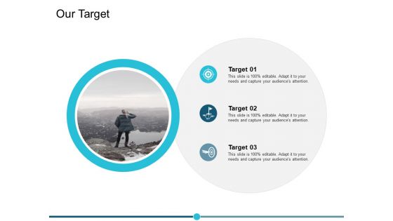 Our Target Goal Ppt PowerPoint Presentation Portfolio Graphics