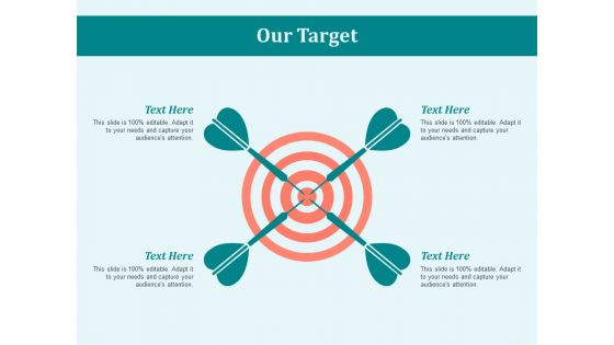 Our Target Goal Ppt PowerPoint Presentation Professional Templates