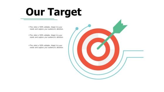 Our Target Goal Ppt PowerPoint Presentation Styles Examples