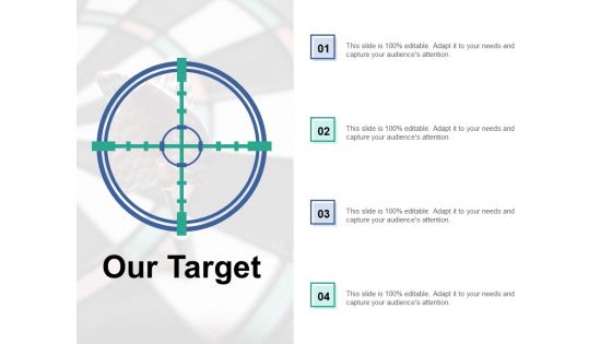 Our Target Goals Ppt PowerPoint Presentation Infographics Slides