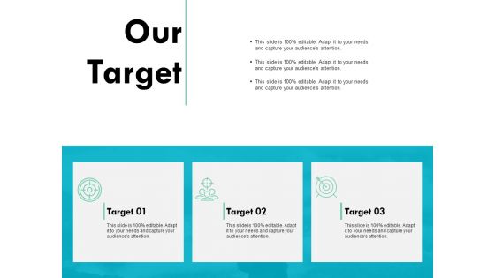 Our Target Management Ppt PowerPoint Presentation Ideas Model