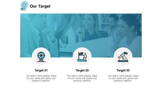 Our Target Our Goals Ppt PowerPoint Presentation Pictures Slides