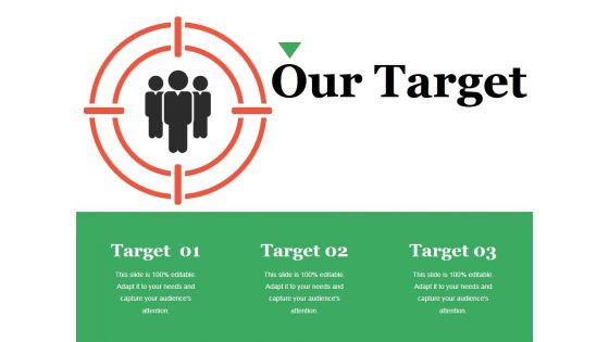 Our Target Ppt PowerPoint Presentation Background Images