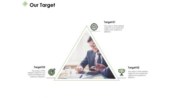 Our Target Ppt PowerPoint Presentation File Designs