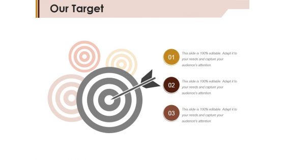 Our Target Ppt PowerPoint Presentation File Slide Download