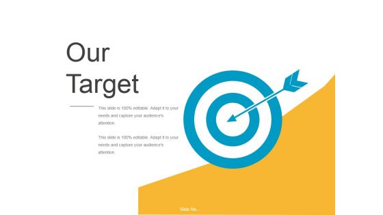 Our Target Ppt PowerPoint Presentation Files