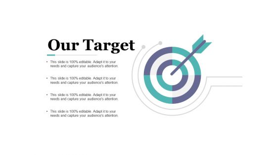 Our Target Ppt PowerPoint Presentation Gallery Graphic Images