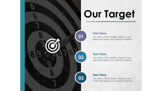 Our Target Ppt PowerPoint Presentation Gallery Inspiration