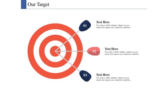 Our Target Ppt PowerPoint Presentation Infographic Template Good