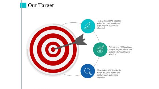 Our Target Ppt PowerPoint Presentation Infographics Deck