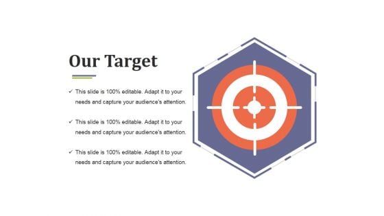 Our Target Ppt PowerPoint Presentation Infographics Graphics