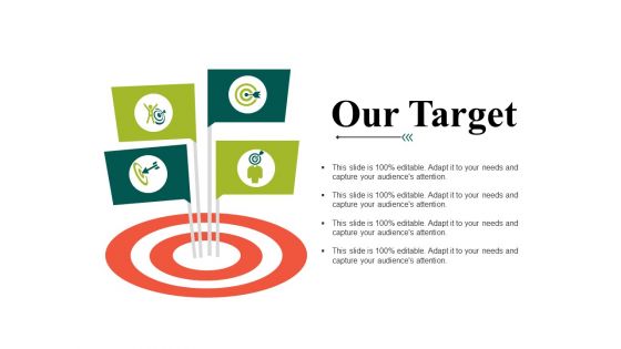 Our Target Ppt PowerPoint Presentation Infographics Tips