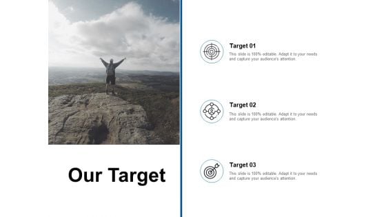 Our Target Ppt PowerPoint Presentation Inspiration Background Image