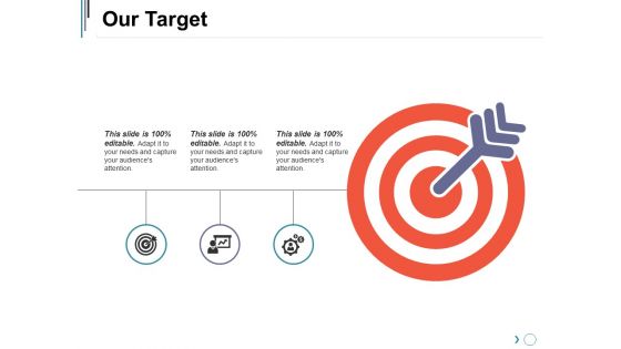 Our Target Ppt PowerPoint Presentation Layouts Graphics Design