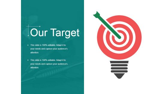 Our Target Ppt PowerPoint Presentation Model Gridlines Our Target Ppt PowerPoint Presentation Model Gridlines