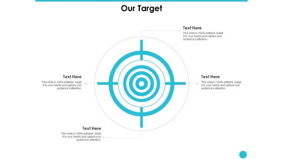 Our Target Ppt PowerPoint Presentation Outline Elements