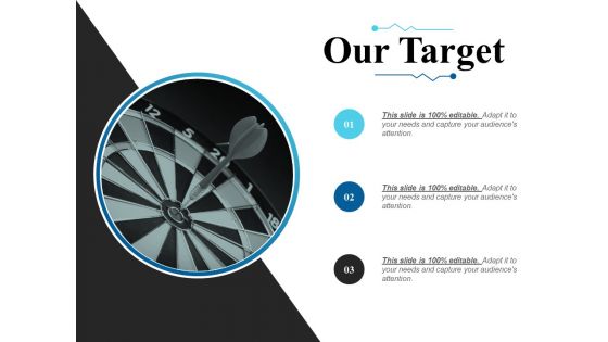 Our Target Ppt PowerPoint Presentation Outline Graphics Tutorials