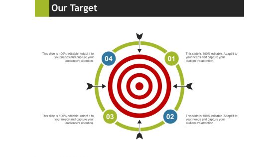 Our Target Ppt PowerPoint Presentation Outline Show