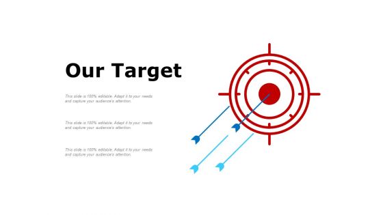 Our Target Ppt PowerPoint Presentation Outline Slide