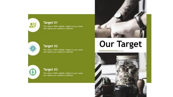 Our Target Ppt PowerPoint Presentation Pictures File Formats Our Target Ppt PowerPoint Presentation Pictures File Formats