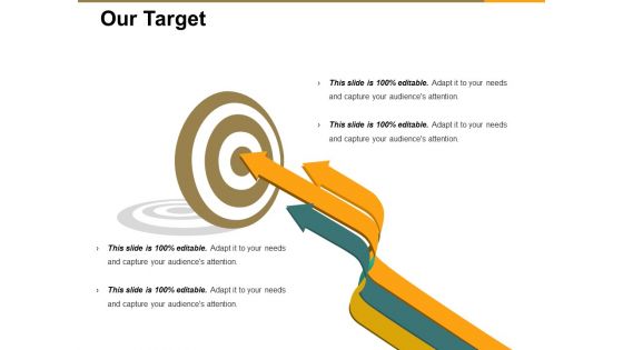 Our Target Ppt PowerPoint Presentation Pictures Model