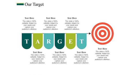 Our Target Ppt PowerPoint Presentation Pictures Objects