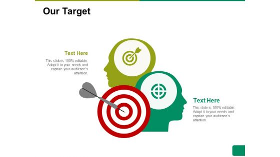 Our Target Ppt PowerPoint Presentation Pictures Slideshow