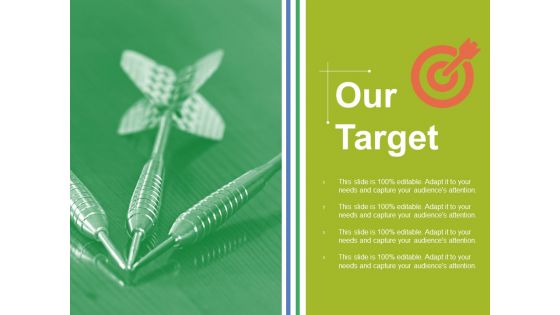 Our Target Ppt PowerPoint Presentation Portfolio Design Inspiration