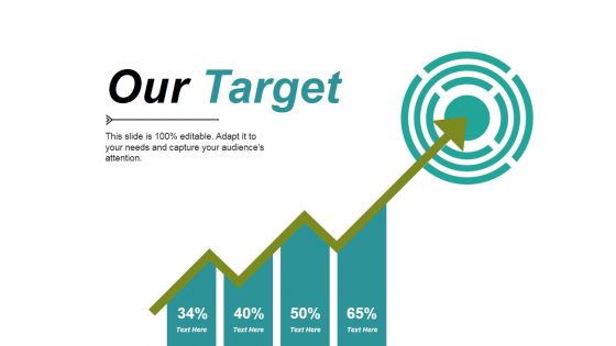 Our Target Ppt PowerPoint Presentation Professional Designs