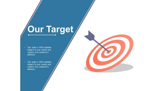 Our Target Ppt PowerPoint Presentation Styles Icons