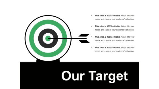 Our Target Ppt PowerPoint Presentation Styles Skills