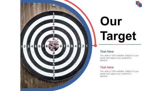 Our Target Ppt PowerPoint Presentation Styles Template