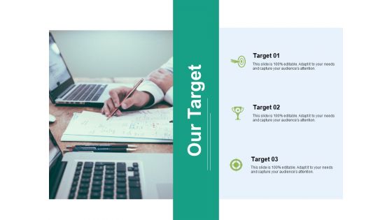 Our Target Ppt PowerPoint Presentation Summary Graphic Tips Ppt PowerPoint Presentation Model Grid