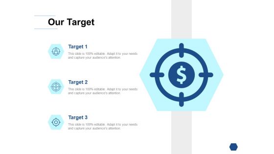 Our Target Success Goal Ppt PowerPoint Presentation Portfolio Rules