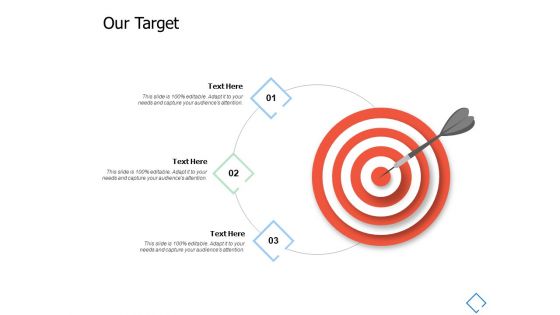 Our Target Success Ppt PowerPoint Presentation Outline Templates