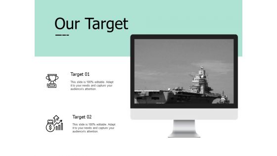 Our Target Technology Ppt PowerPoint Presentation Visual Aids Ideas