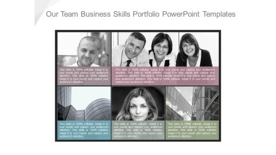 Our Team Business Skills Portfolio Powerpoint Templates