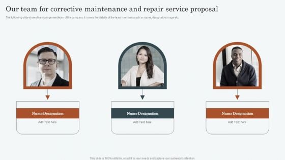 Our Team For Corrective Maintenance And Repair Service Proposal Infographics PDF Our Team For Corrective Maintenance And Repair Service Proposal Infographics PDF