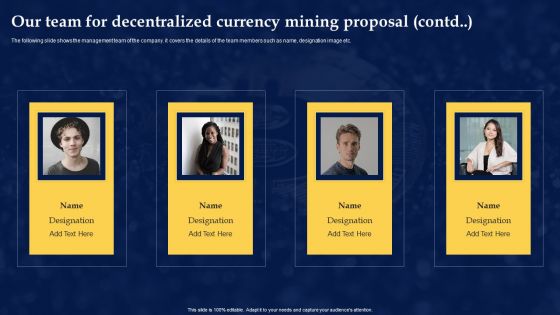Our Team For Decentralized Currency Mining Proposal Inspiration PDF