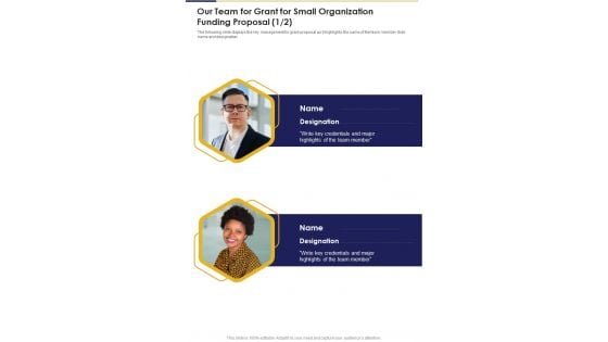 Our Team For Grant For Small Organization Funding Proposal One Pager Sample Example Document