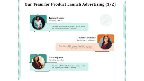 Our Team For Product Launch Advertising Marketing Ppt PowerPoint Presentation Ideas Rules PDF