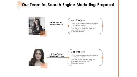 Our Team For Search Engine Marketing Proposal Marketing Ppt PowerPoint Presentation Pictures Graphic Images PDF