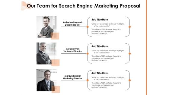 Our Team For Search Engine Marketing Proposal Ppt PowerPoint Presentation Icon Example Topics PDF