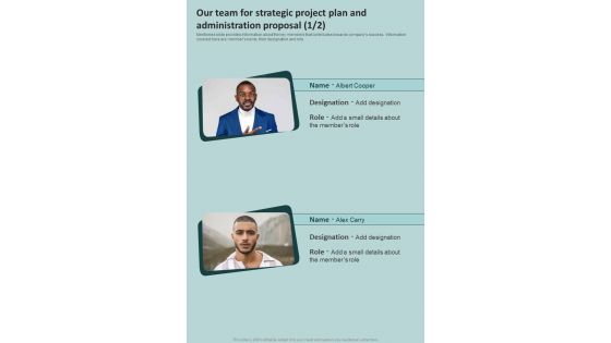 Our Team For Strategic Project Plan And Administration Proposal One Pager Sample Example Document Our Team For Strategic Project Plan And Administration Proposal One Pager Sample Example Document