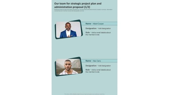 Our Team For Strategic Project Plan And Administration Proposal One Pager Sample Example Document